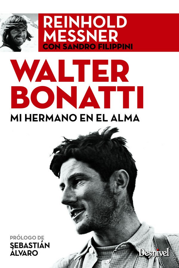 WALTER BONATTI MI HERMANO EN EL ALMA
