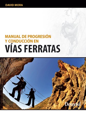 Manual de Progresión y Conducción en Vías Ferratas