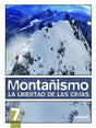 MONTAÑISMO. LA LIBERTAD DE LAS CIMAS 7
